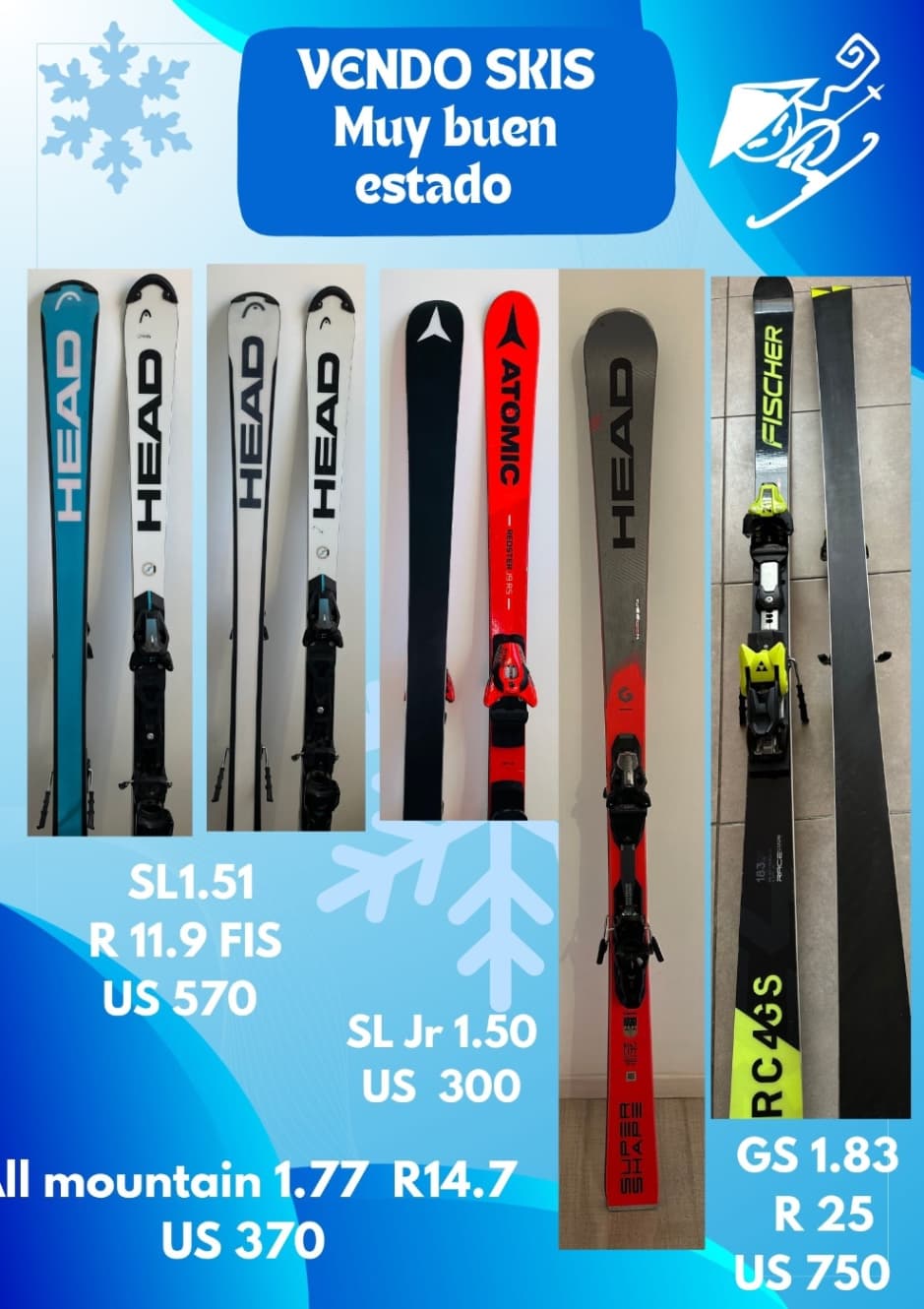 Skis Slalom & Gigante Fis 
Skis All mountain
Skis Junior 